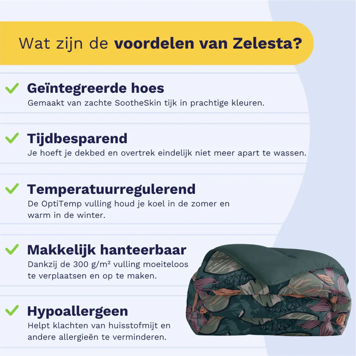 Zelesta Royalbed Flower Power 240x200cm - Dekbed zonder overtrek - met instopstrook - wasbaar op 40 graden - droger geschikt 7 Royalbed Flower Power voordelen